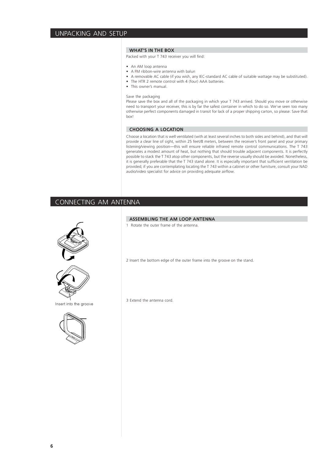 NAD T 743 owner manual Unpacking and Setup, Connecting AM Antenna, WHAT’S in the BOX, Choosing a Location 