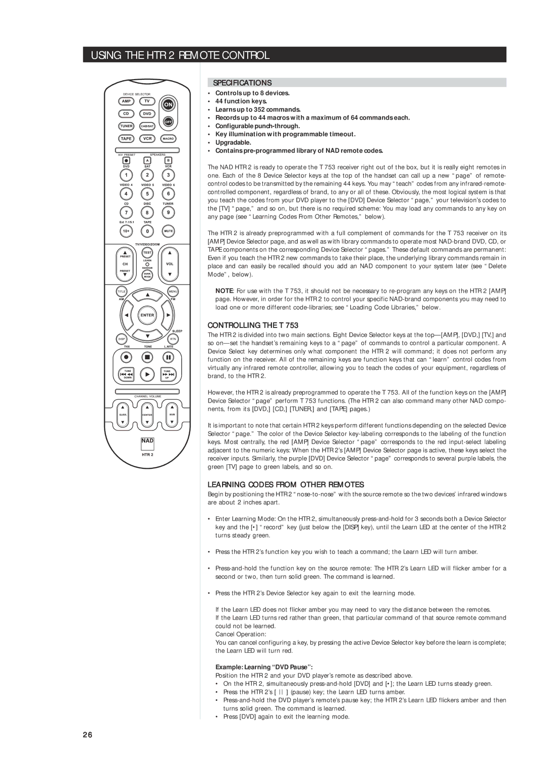 NAD T 753 owner manual Using the HTR 2 Remote Control, Specifications, Controlling the T, Learning Codes from Other Remotes 