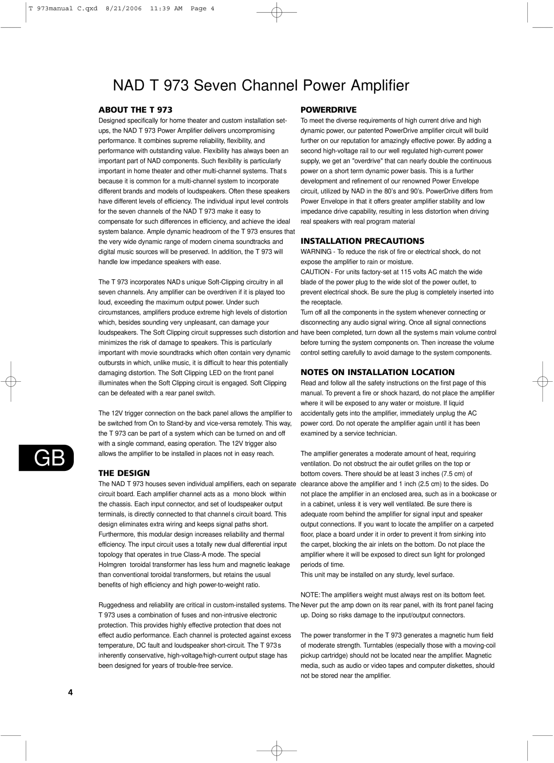 NAD T 973 owner manual About the T, Design, Powerdrive, Installation Precautions 