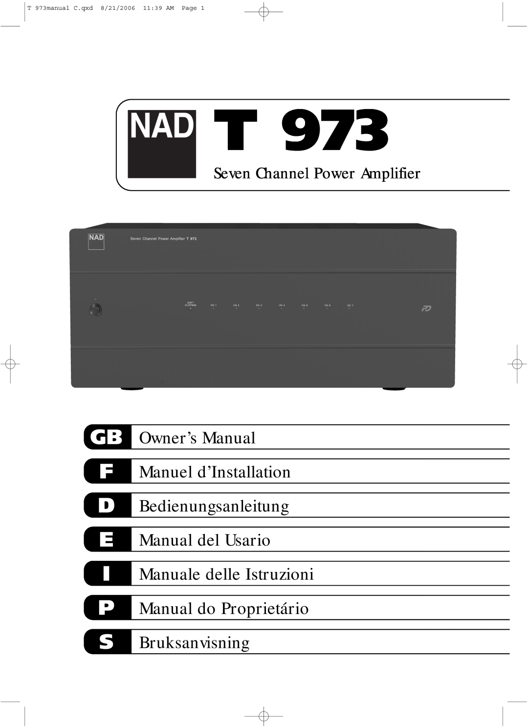 NAD owner manual Gb F D E I P S, T 973manual C.qxd 8/21/2006 11 39 AM Page, Bedienungsanleitung Manual del Usario 