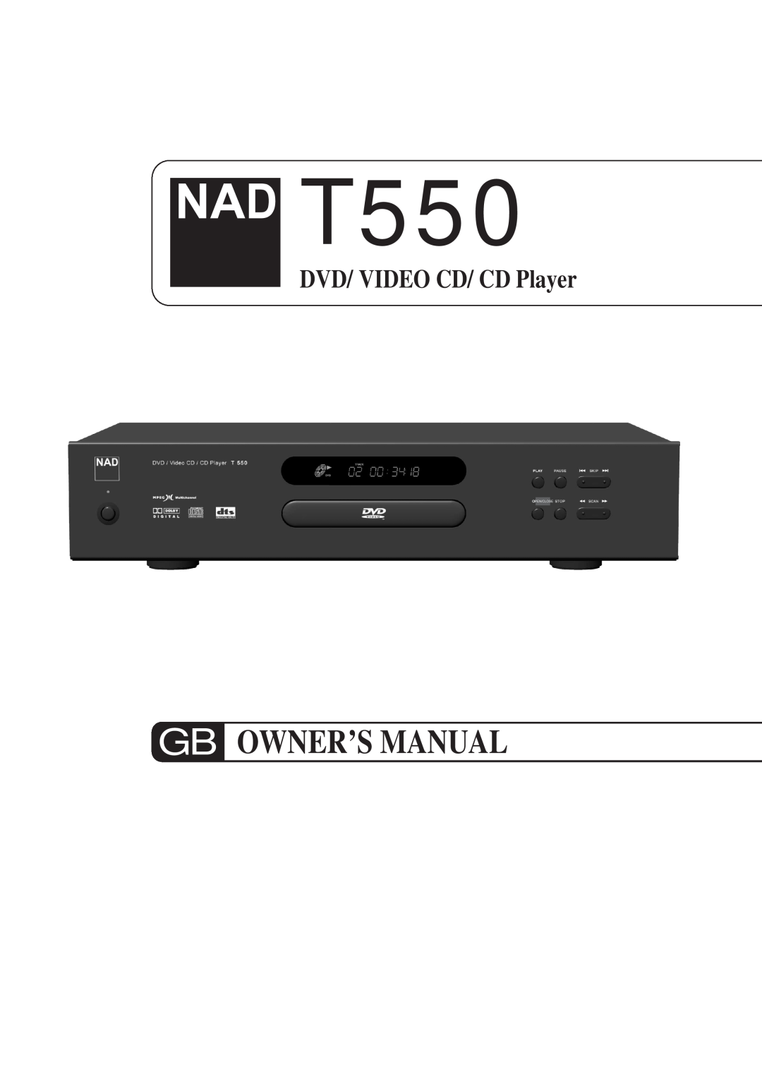 NAD T550DVD owner manual E S P, Gb Owner’S Manual, DVD/ VIDEO CD/ CD Player 