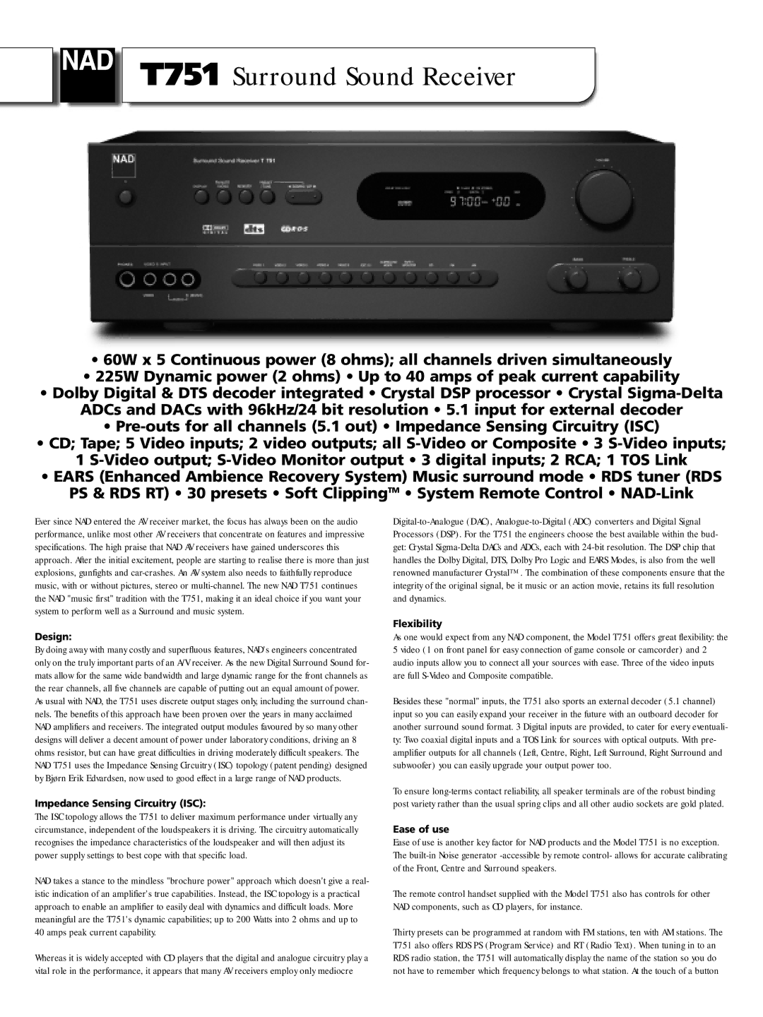 NAD specifications T751 Surround Sound Receiver, Design, Impedance Sensing Circuitry ISC, Flexibility, Ease of use 