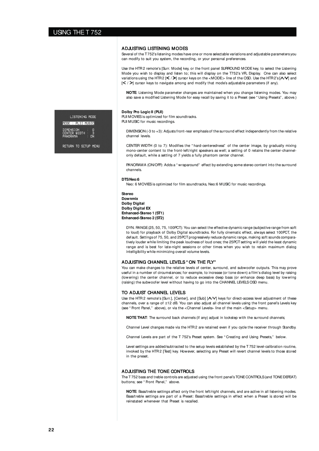 NAD T752 owner manual Adjusting Listening Modes, Adjusting Channel Levels on the FLY, Adjusting the Tone Controls 