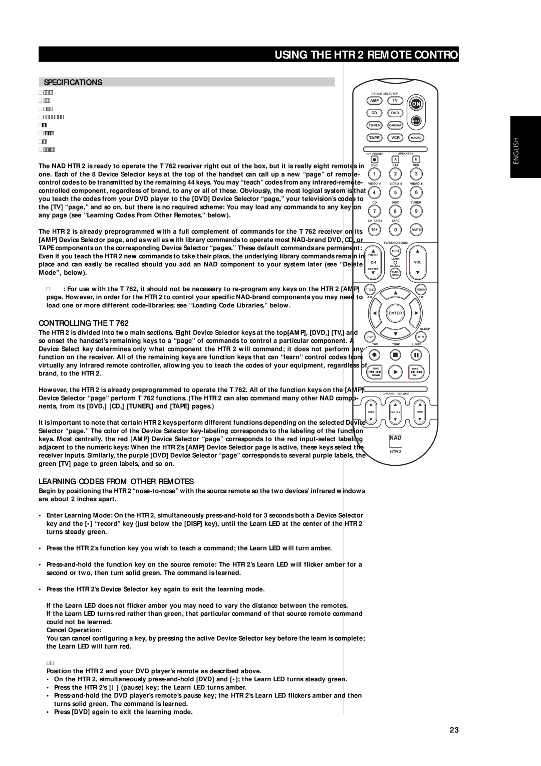 NAD T762 owner manual Using the HTR 2 Remote Control, Specifications, Controlling the T, Learning Codes from Other Remotes 