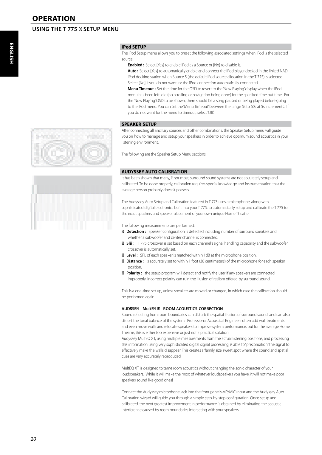 NAD T775 owner manual IPod Setup, Speaker Setup, Audyssey Auto Calibration, Audyssey MultEQ XT Room Acoustics Correction 