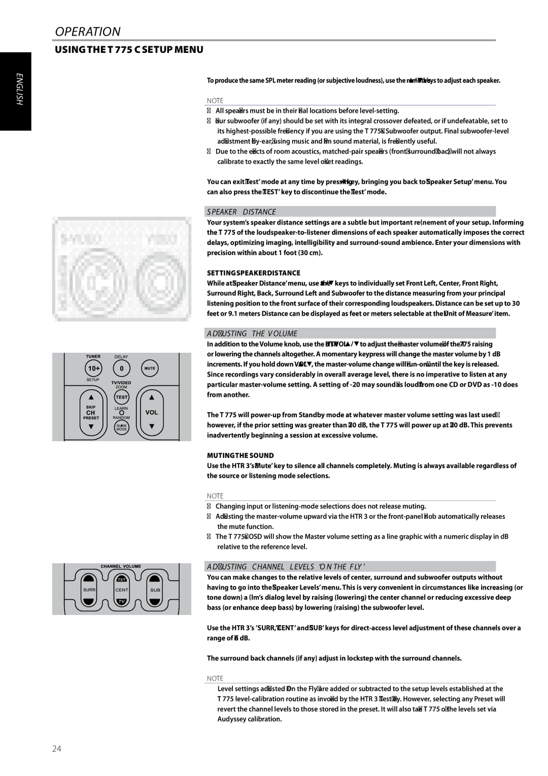 NAD T775 Adjusting the Volume, Adjusting Channel Levels ‘On the Fly’, Setting Speaker Distance, Muting the Sound 