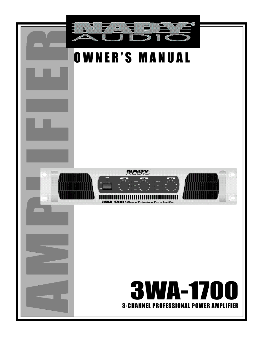 Nady Systems 3WA1700 owner manual 3WA-1700 