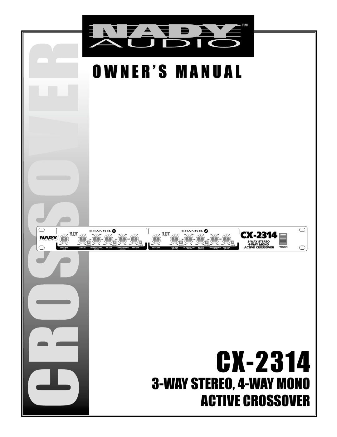 Nady Systems CX-2314 owner manual Crossover 