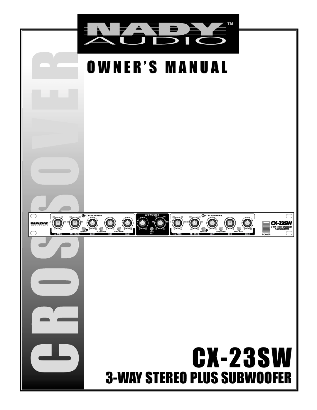 Nady Systems CX-23SW owner manual 