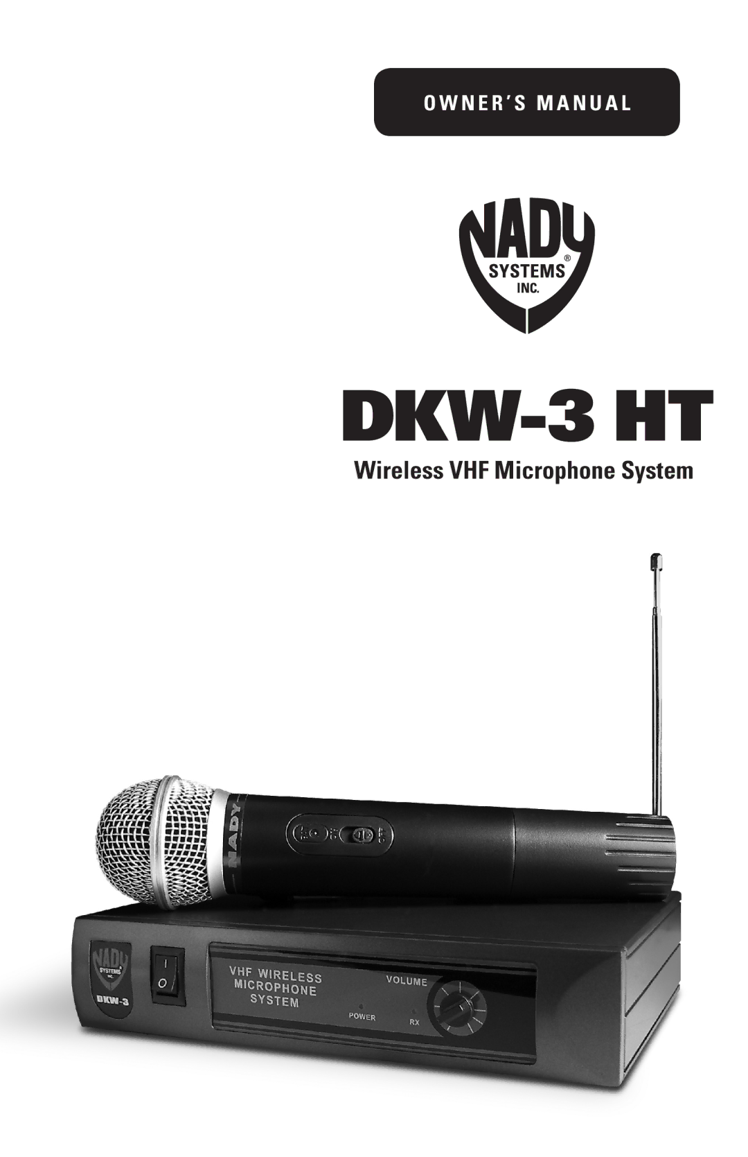 Nady Systems DKW3HTD, DKW3HTB185150MHZ, DKW3HTP, DKW3 HT, DKW3HTR owner manual DKW-3 HT 