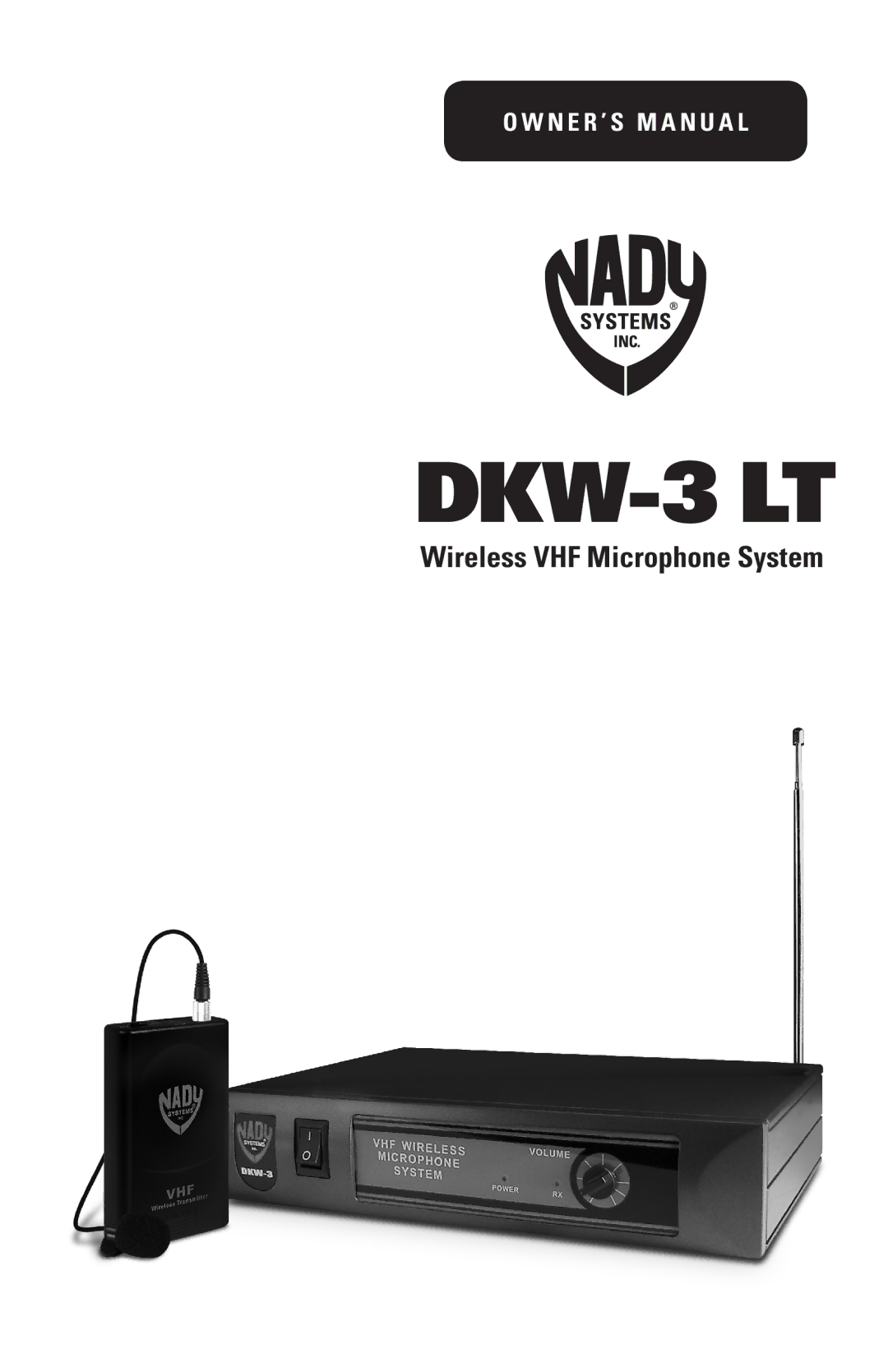 Nady Systems DKW3LTOP, DKW3LTOR, DKW3LTOD, DKW3LTOB185150MHZ owner manual DKW-3 LT 