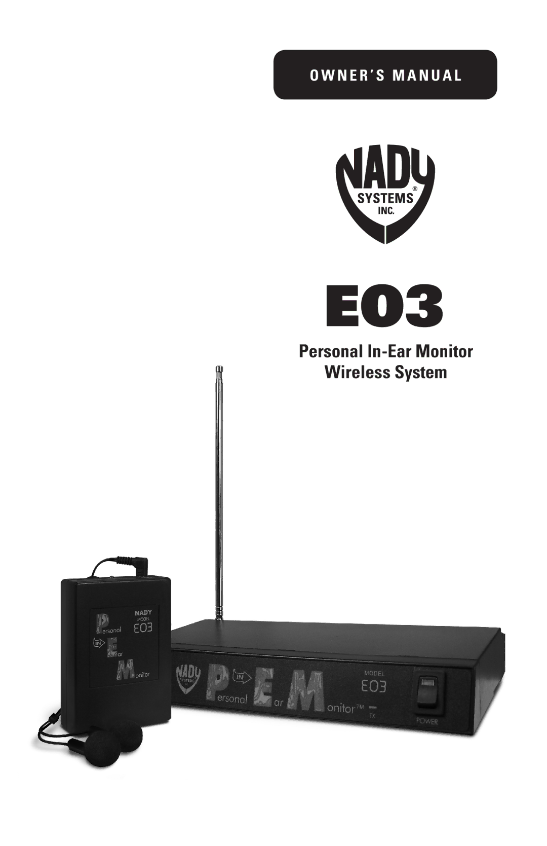 Nady Systems EO3RXEE, EO3RXFF, EO3RXBB, EO3BB, EO3RXDD, EO3HH, EO3EE, EO3RXAA, EO3RXCC, EO3AA, EO3FF, EO3DD, EO3CC owner manual 