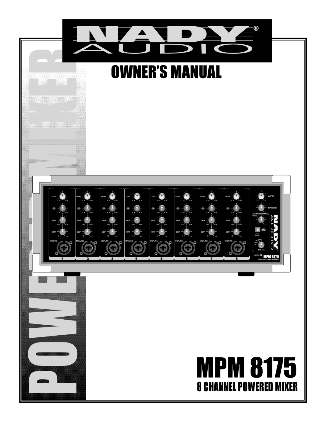 Nady Systems MPM 8175 owner manual Mixer Powered 