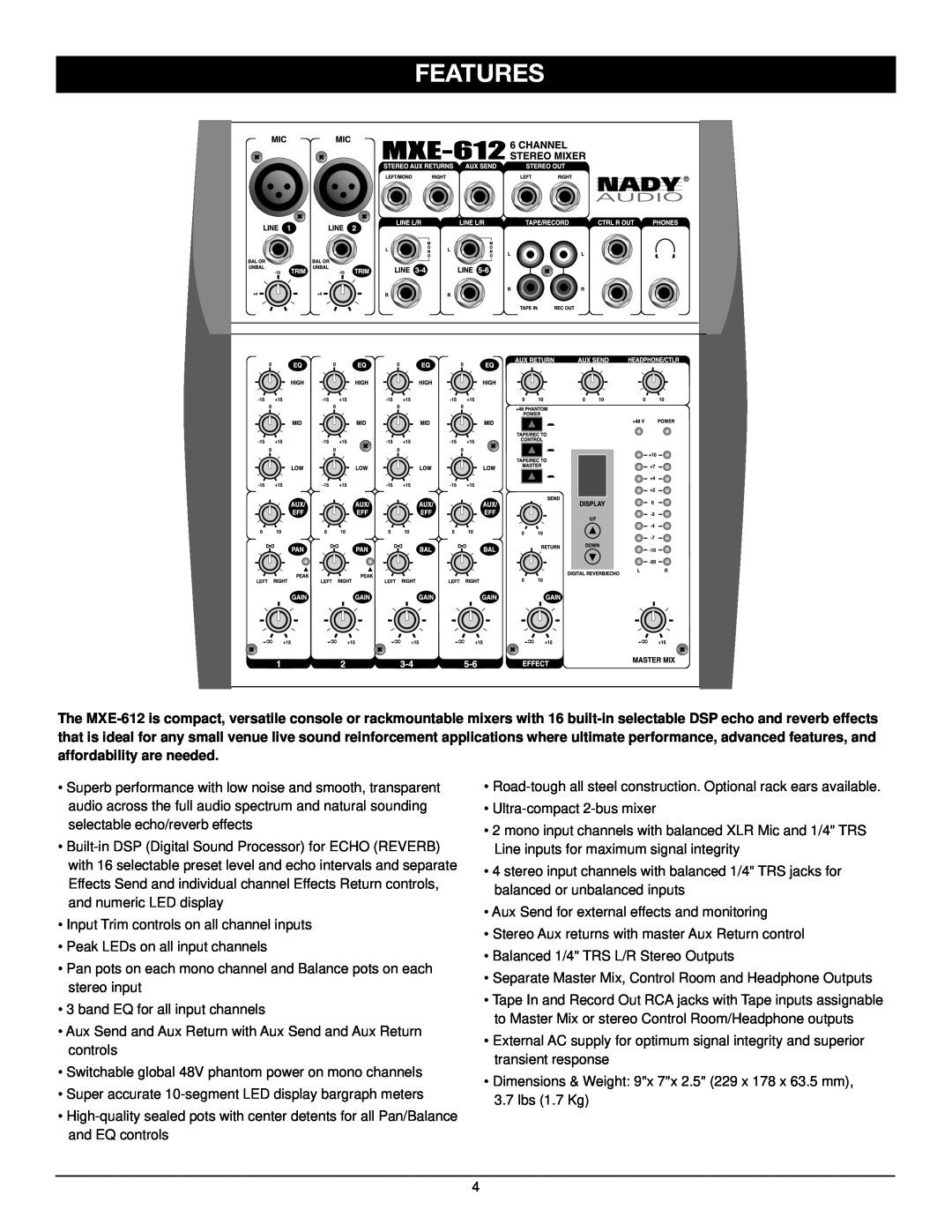 Nady Systems MXE-612 owner manual Features 