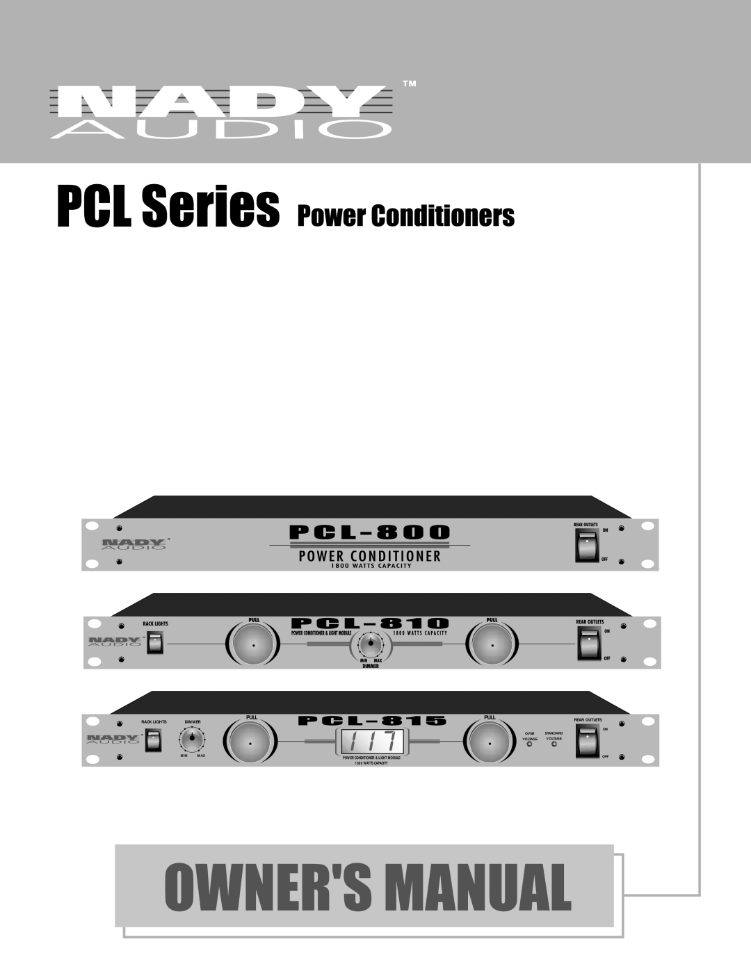 Nady Systems PCL815 manual Rack Lights, Dimmer, POWER CONDITIONER & LIGHT MODULE 1800 WATTS CAPACITY, Pull, Rear Outlets 