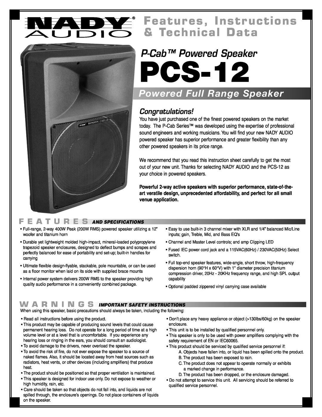 Nady Systems PCS-12 important safety instructions W A R N I N G S, F E A T Ures, Features, Instructions & Technical Data 
