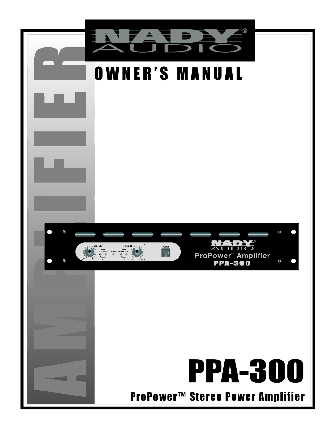 Nady Systems PPA-300 owner manual P L I F I E R 