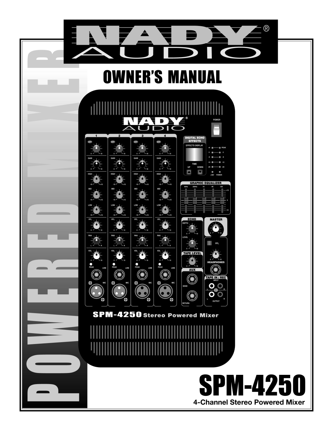 Nady Systems SPM-4250 owner manual Mixe 