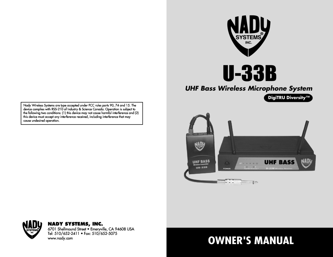 Nady Systems U-33B owner manual Owners Manual, UHF Bass Wireless Microphone System, Nady Systems, Inc, DigiTRU Diversity 