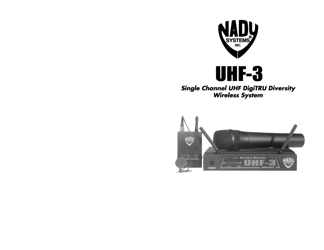 Nady Systems UHF3WPM2UMU2, UHF3WPM2UMU6, UHF3WPM2UMU5 manual UHF-3, Single Channel UHF DigiTRU Diversity Wireless System 