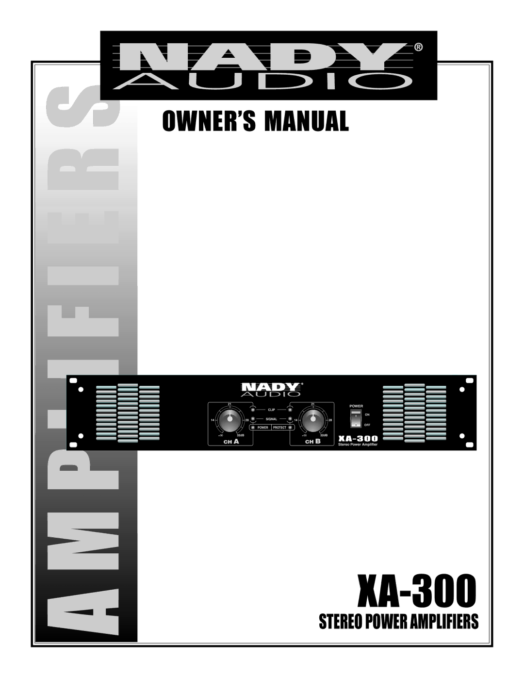 Nady Systems XA-300 owner manual Mplifier 