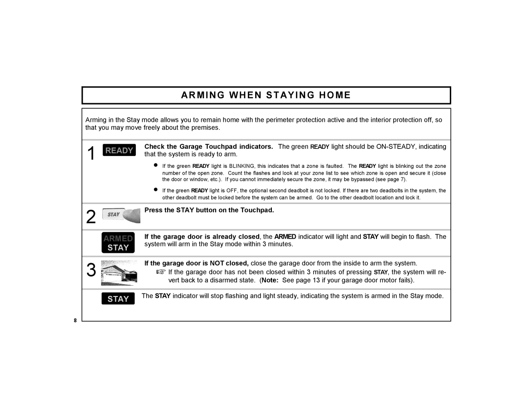 Napco Security Technologies F-TPG manual Arming When Staying Home, Press the Stay button on the Touchpad 