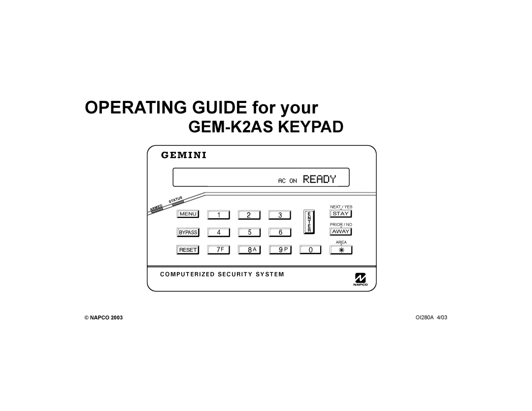 Napco Security Technologies manual OPERATING GUIDE for your, GEM-K2ASKEYPAD, Gemini, Napco 