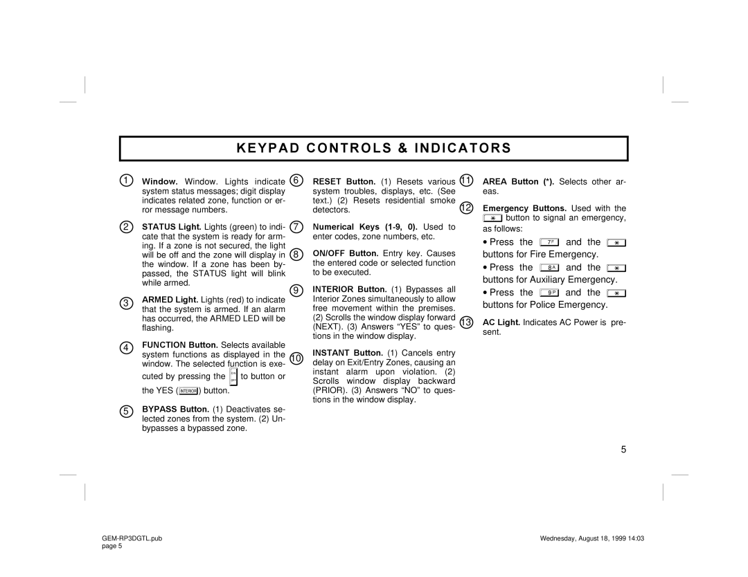 Napco Security Technologies GEM-RP3DGTL manual Keypad Controls & Indicators, Function Button. Selects available 