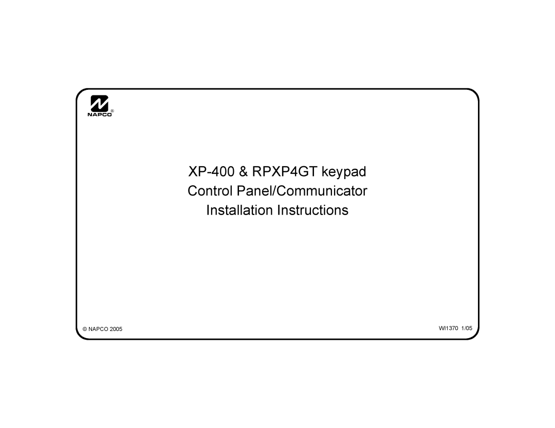 Napco Security Technologies installation instructions XP-400& RPXP4GT keypad Control Panel/Communicator, Napco 