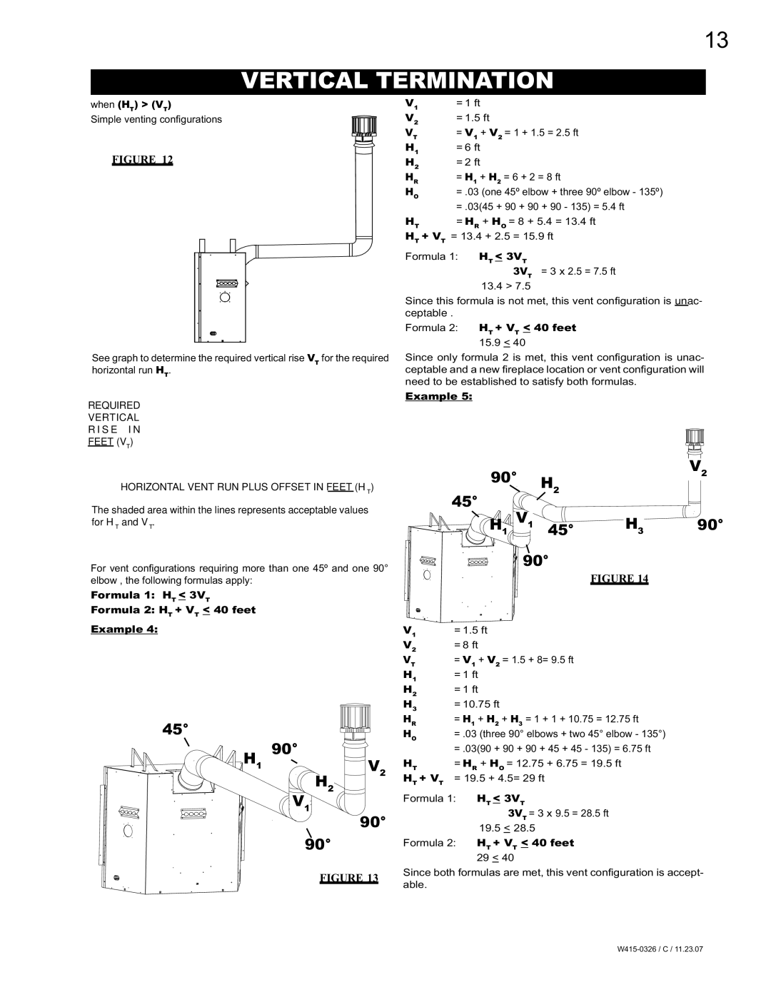 Napoleon Fireplaces BGD48P manual = .0345 + 90 + 90 + 90 135 = 5.4 ft, = H R + H O = 8 + 5.4 = 13.4 ft, = 19.5 + 4.5= 29 ft 