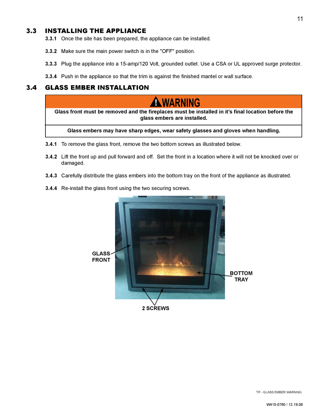 Napoleon Fireplaces EF30G manual Installing the appliance, Glass ember installation, Glass Front Bottom Tray Screws 