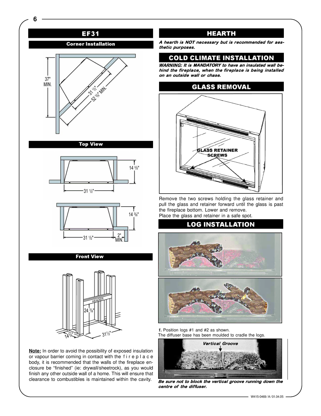 Napoleon Fireplaces EF31H manual Hearth, Cold Climate Installation Glass Removal, LOG Installation 