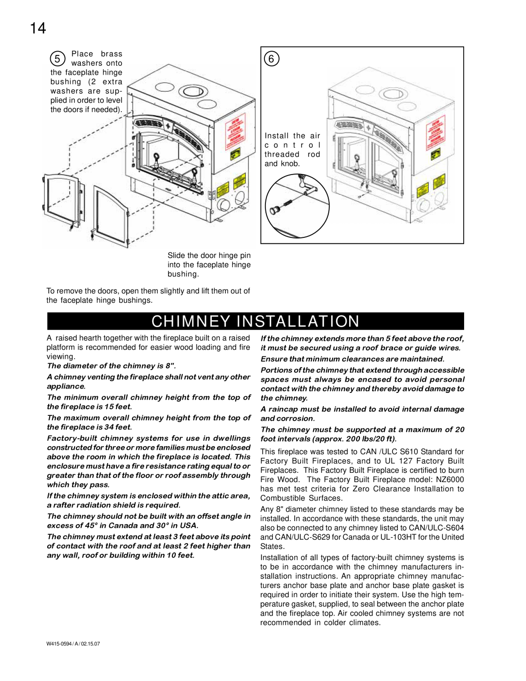 Napoleon Fireplaces NZ6000 manual Chimney Installation, The diameter of the chimney is 