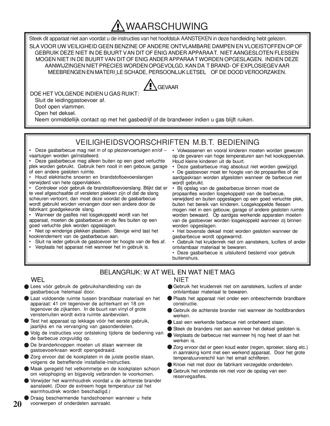 Napoleon Grills 308 manual Waarschuwing, WEL Niet 