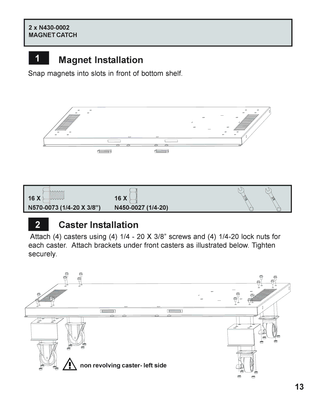 Napoleon Grills 605 operating instructions Magnet Installation, Caster Installation 