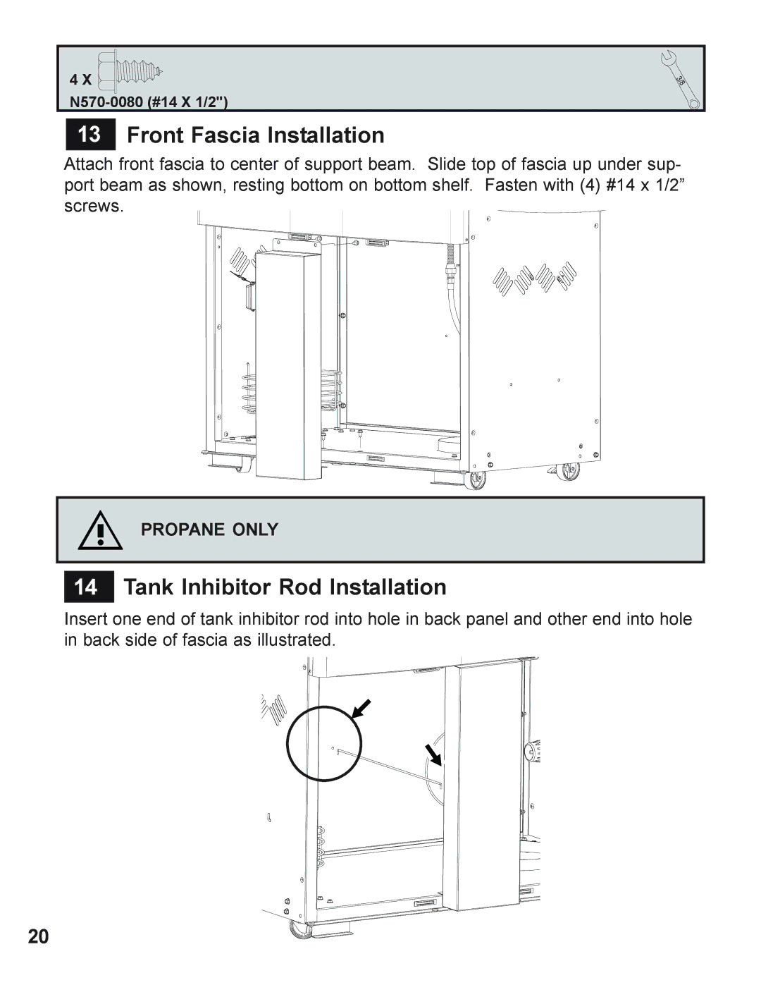 Napoleon Grills 605 operating instructions Front Fascia Installation, Tank Inhibitor Rod Installation 