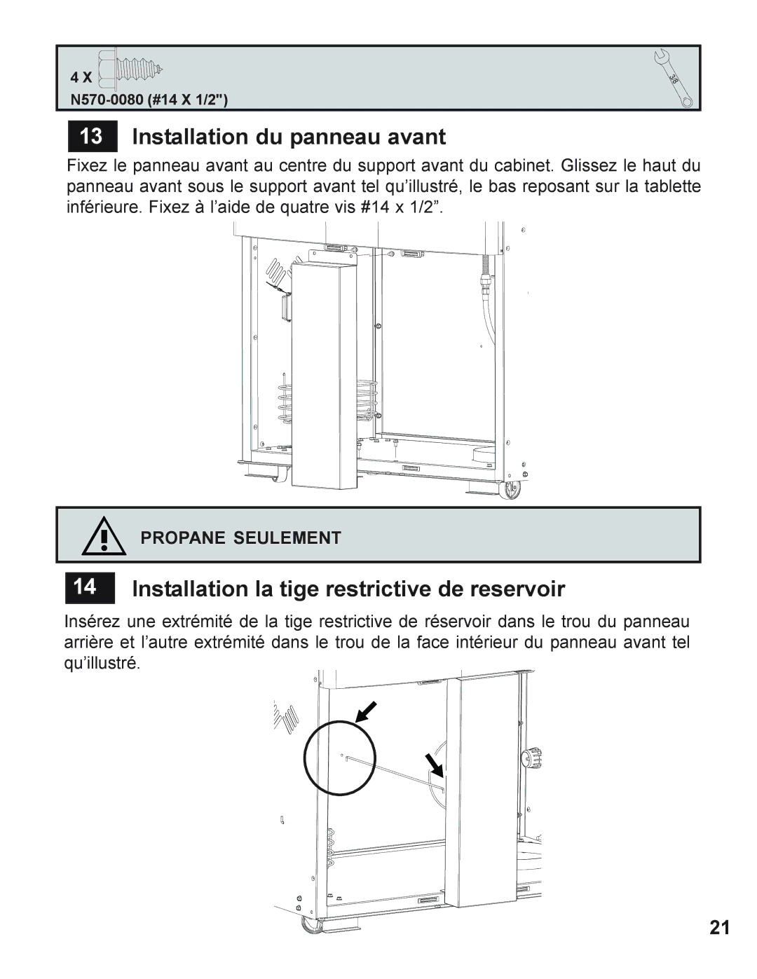 Napoleon Grills 605 operating instructions Installation du panneau avant, Installation la tige restrictive de reservoir 