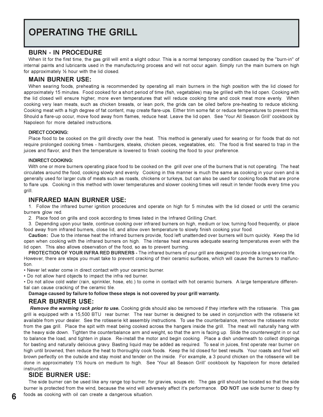 Napoleon Grills 605 operating instructions Operating the Grill, Burn in Procedure 