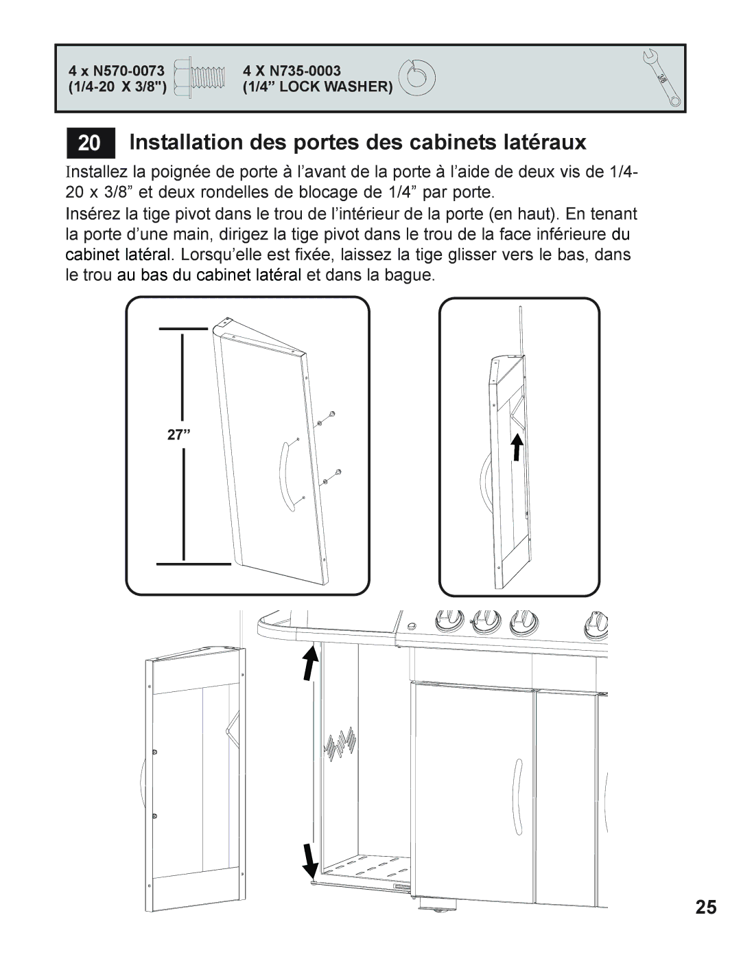 Napoleon Grills 605 operating instructions Installation des portes des cabinets latéraux 