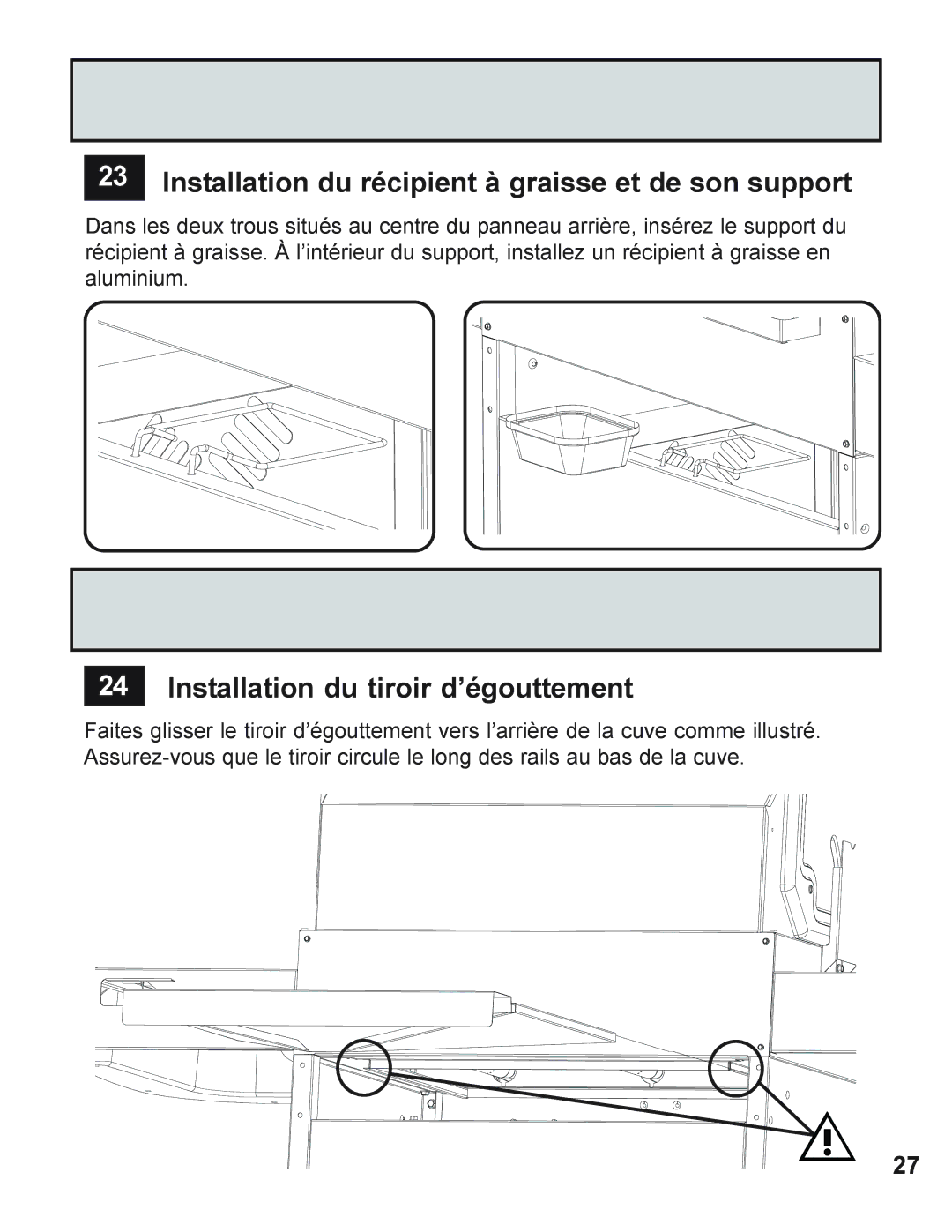 Napoleon Grills 605 Installation du récipient à graisse et de son support, Installation du tiroir d’égouttement 