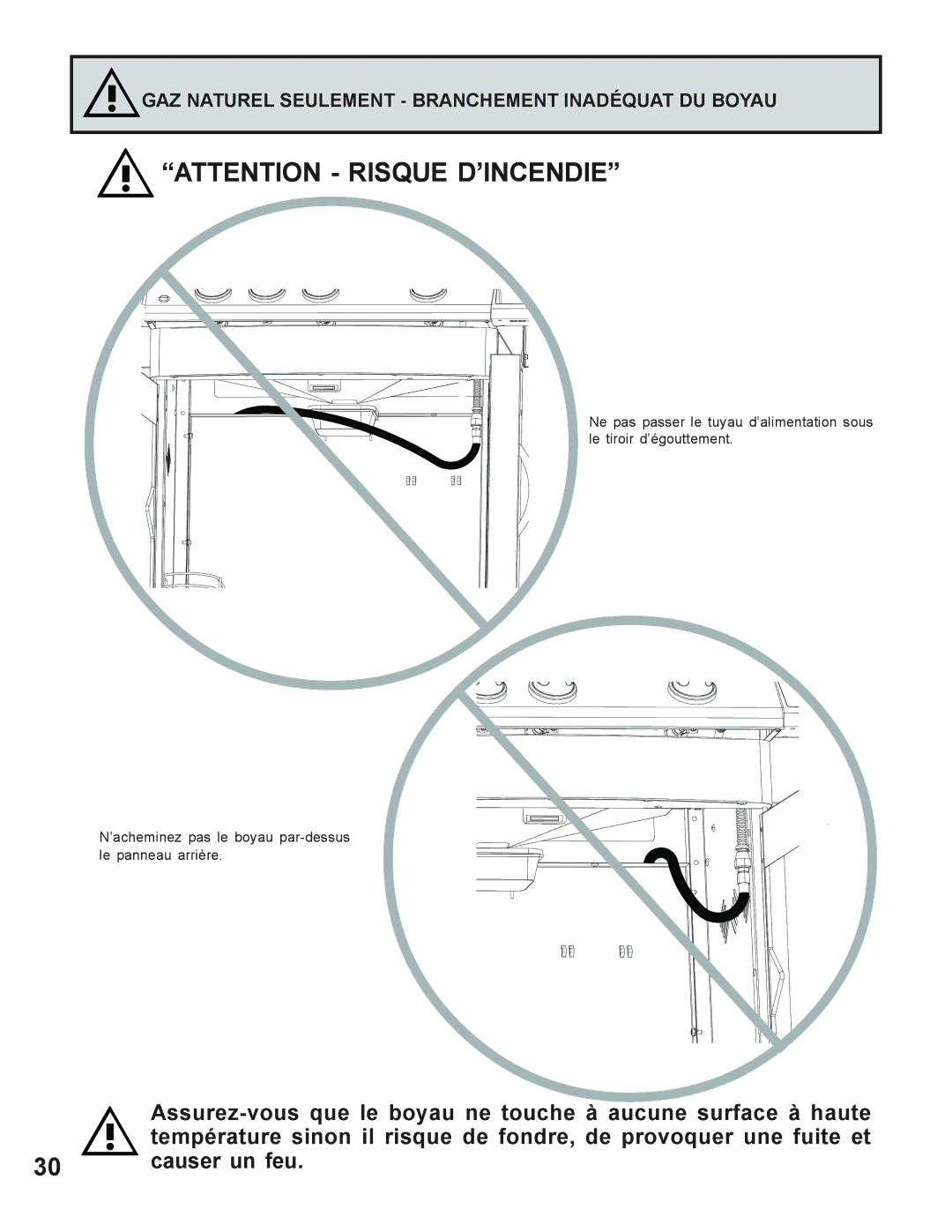 Napoleon Grills 730 operating instructions Assurez-vous que le boyau ne touche à aucune surface à haute 
