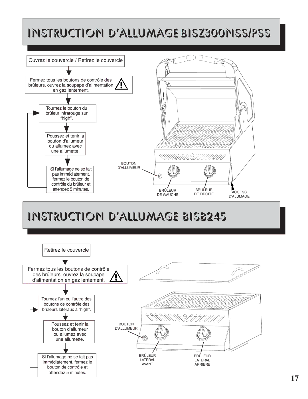 Napoleon Grills Instruction D’ALLUMAGE BISZ300NSS/PSS, Instruction D’ALLUMAGE BISB245, Retirez le couvercle 