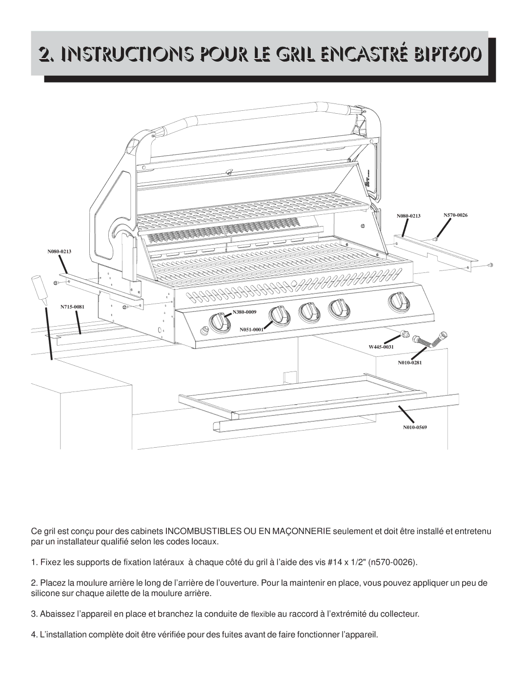 Napoleon Grills Gourmet Grill manual Instructions Pour LE Gril Encastré BIPT600 