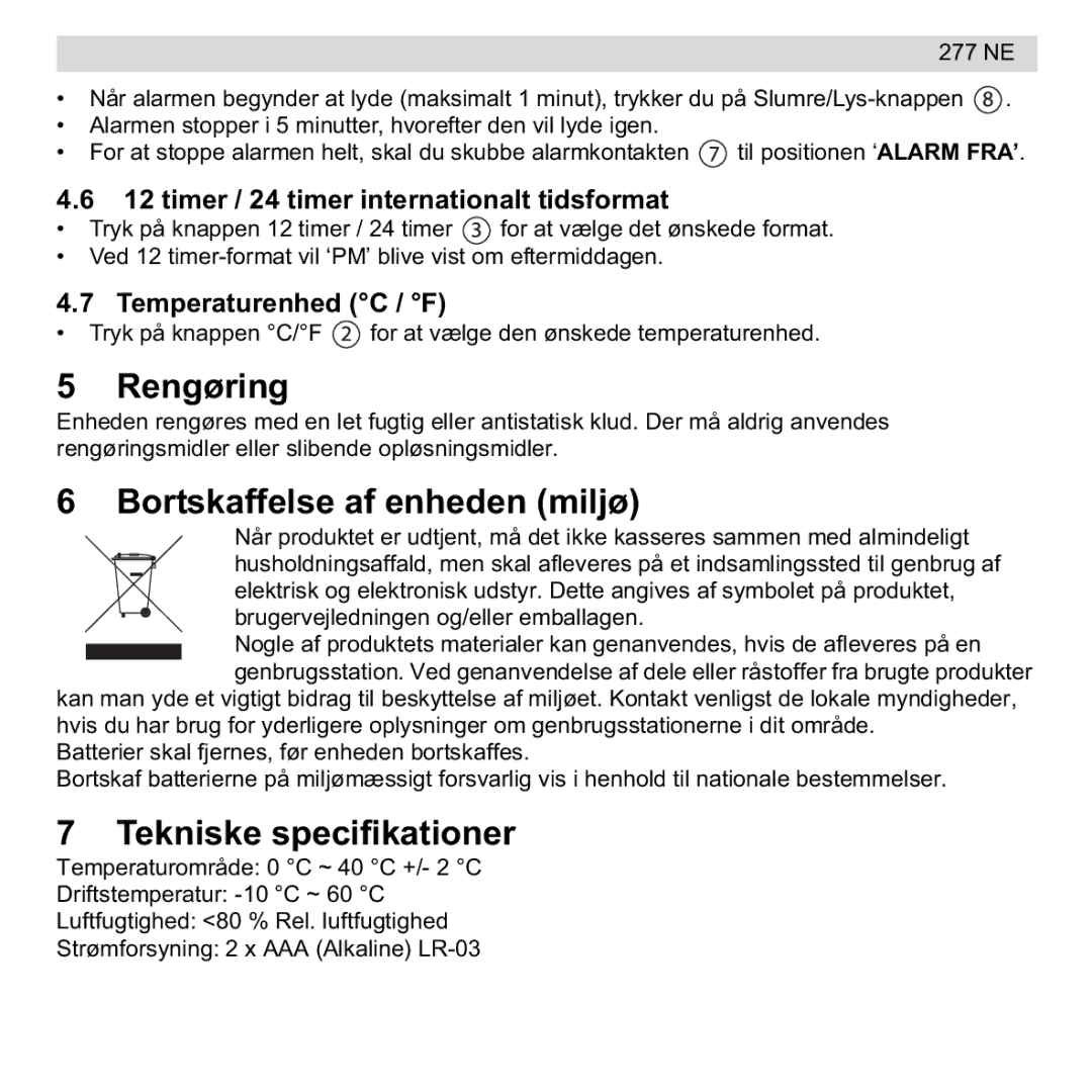 National Geographic 277 NE Rengøring, Bortskaffelse af enheden miljø, Tekniske specifikationer, Temperaturenhed C / F 