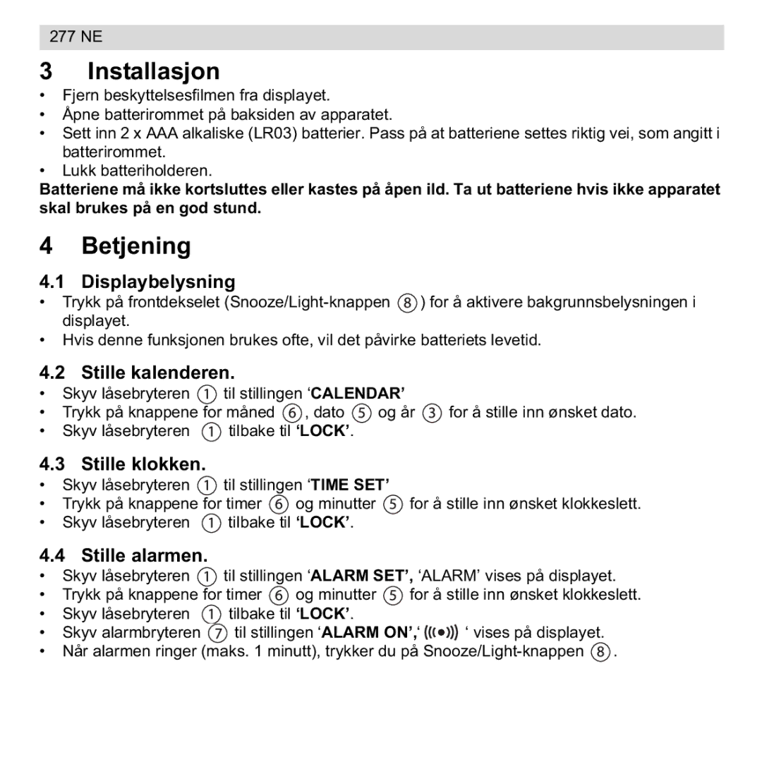 National Geographic 277 NE manual Installasjon, Displaybelysning, Stille kalenderen, Stille klokken, Stille alarmen 