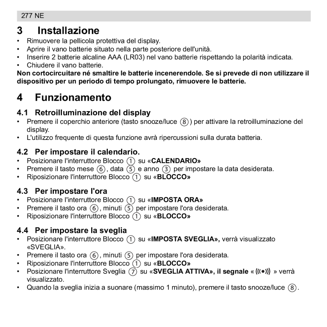 National Geographic 277 NE manual Installazione, Funzionamento 