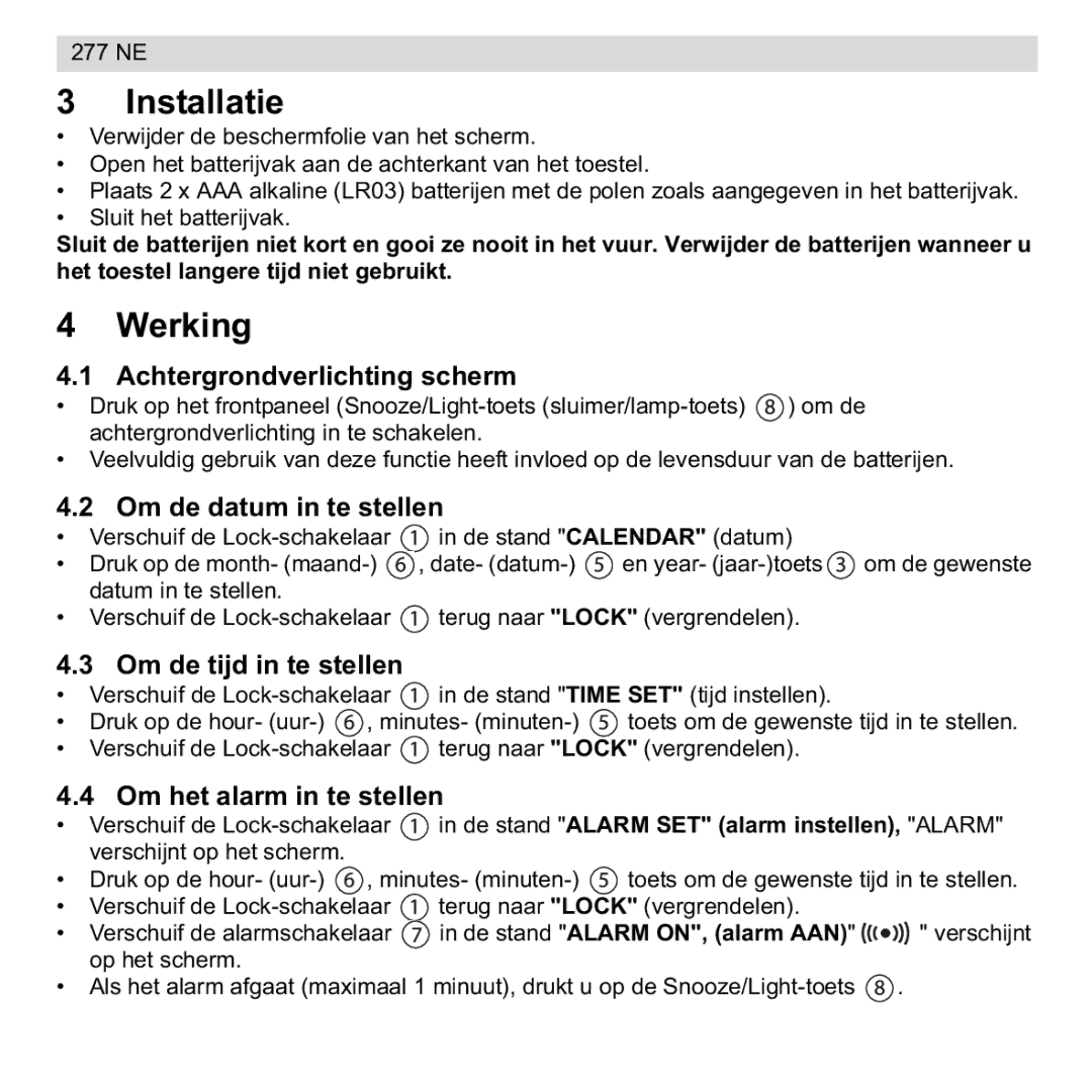 National Geographic 277 NE manual Installatie, Werking 