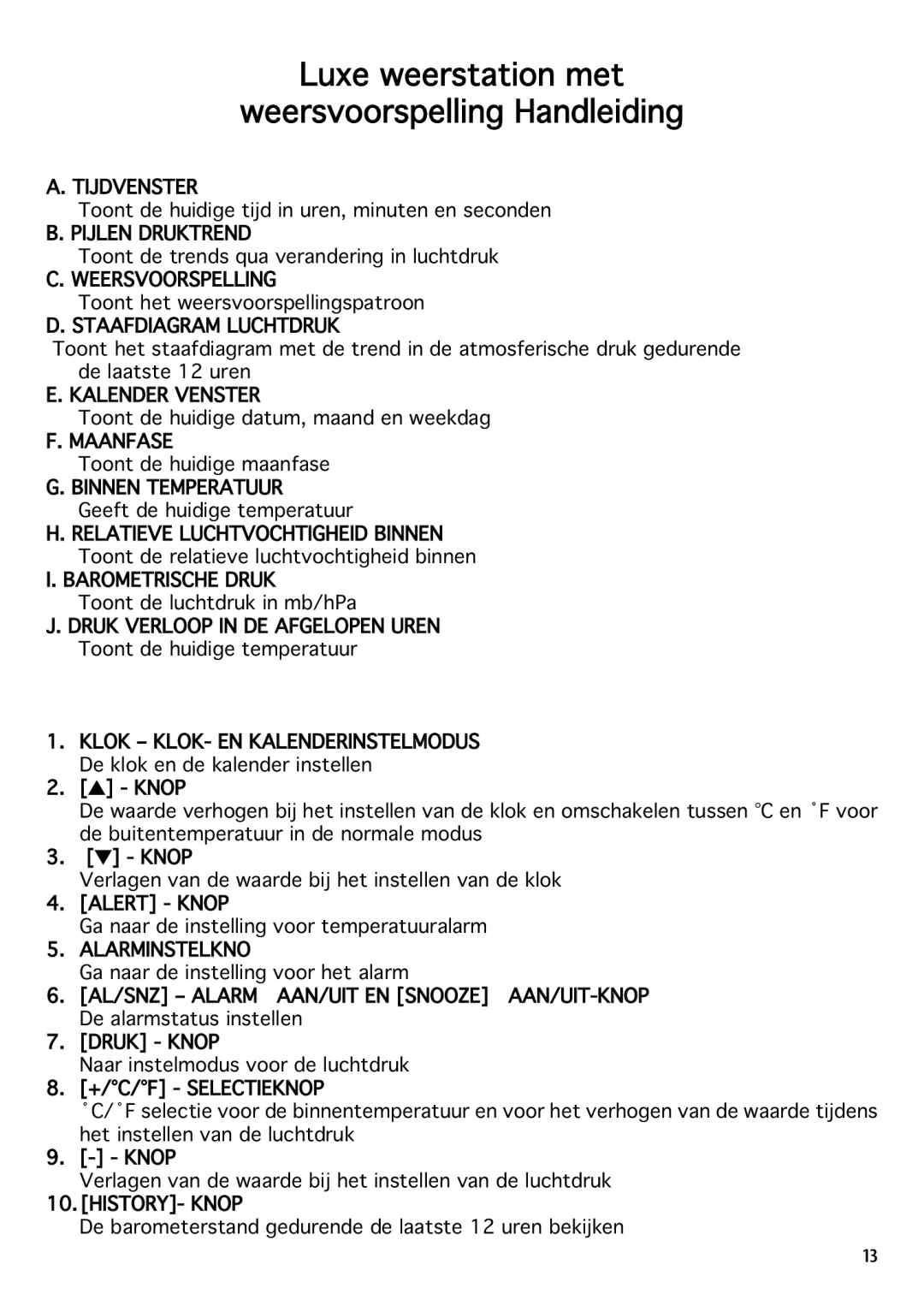 National Geographic IN102TOP Tijdvenster, Pijlen Druktrend, Weersvoorspelling, Staafdiagram Luchtdruk, Kalender Venster 