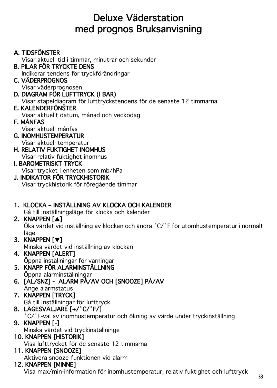 National Geographic IN102TOP Tidsfönster, Pilar FÖR Tryckte Dens, Diagram FÖR Lufttryck I BAR, Kalenderfönster, Månfas 