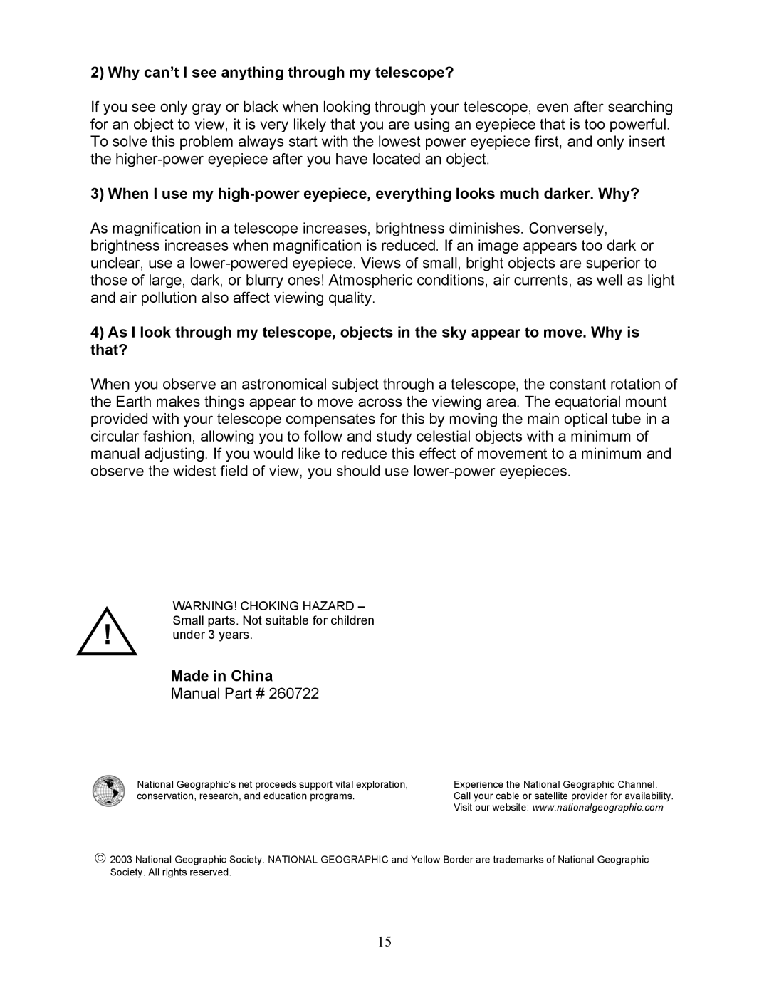 National Geographic NG90EQ owner manual Why can’t I see anything through my telescope?, Made in China 